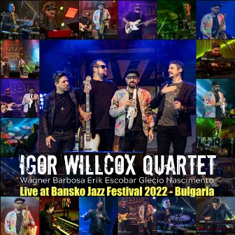 Live at Bansko Jazz Festival 2022 - Bulgaria by Igor Willcox