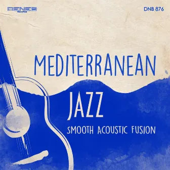 Mediterranean Jazz by Stefano Scarfone