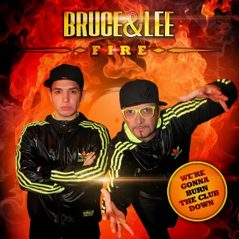 Fire by Bruce & Lee