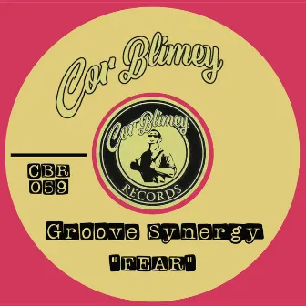 FEAR by Groove Synergy