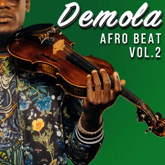 Afrobeats, Vol. 2 by DEMOLA