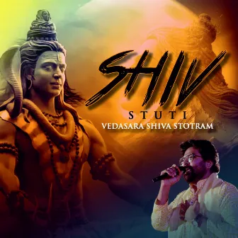 Shiv Stuti - Vedasara Shiva Stotram by Siddharth Rao