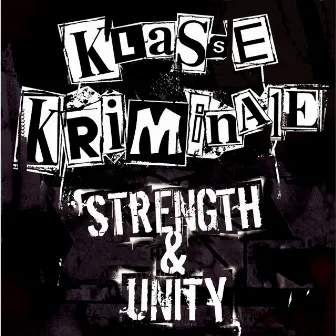 Strength & Unity by Klasse Kriminale