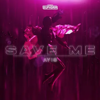 Save Me by Avi8