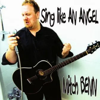 Sing Like An Angel by Mitch Benn