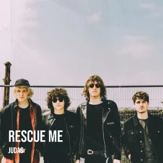 Rescue Me by Judas