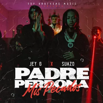 Padre Perdona Mis Pecados by Suazo Baby