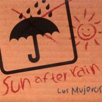 Sun After Rain by Los Mujeros