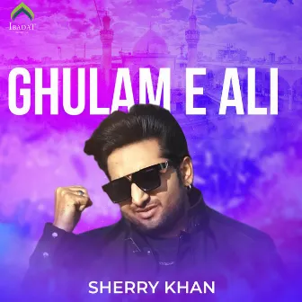 Ghulam E Ali by Sherry Khan