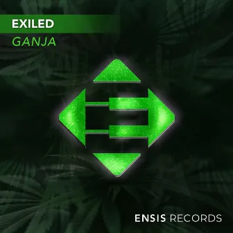 Ganja by Exiled