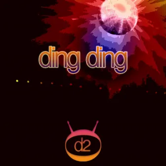 Ding Ding - Single by D2