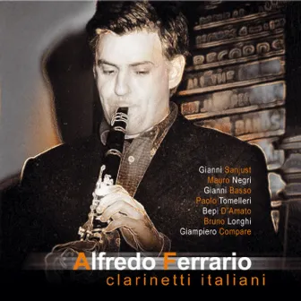 Clarinetti Italiani by Alfredo Ferrario