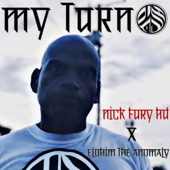 My Turn by Elohim the Anomaly