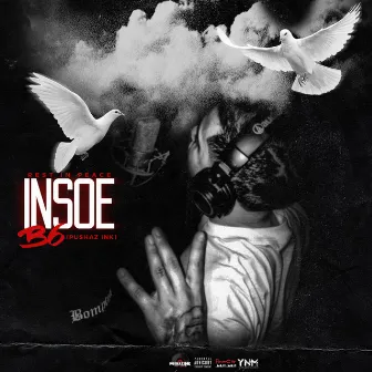 R.I.P Insoe Freestyle by B6 PushazInk