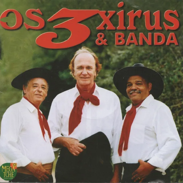 Os 3 Xirús e Banda