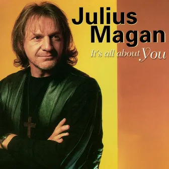 It's All About You by Julius Magan