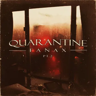 Quarantine 2 by Fanax