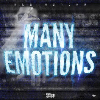 Many Emotions by Nls Huncho