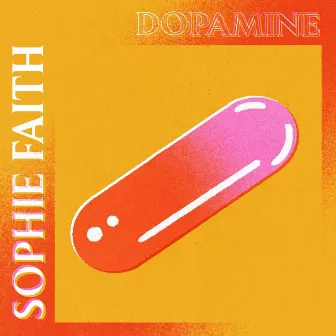 Dopamine by Sophie Faith