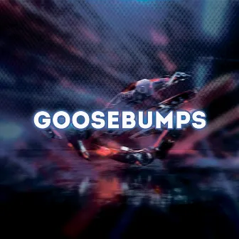 Goosebumps by Teos Flex