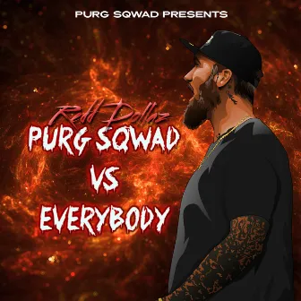 Purg Sqwad vs Everybody by Redd Dollaz