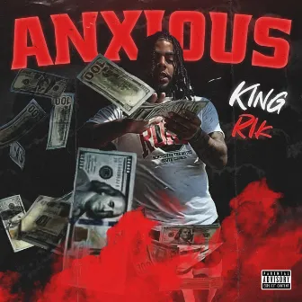 Anxious by King Rik