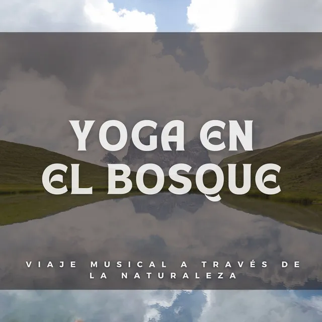 Yoga En El Bosque: Viaje Musical A Través De La Naturaleza