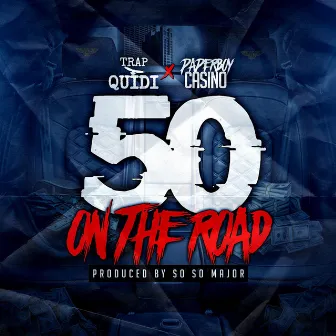 50 on the Road by Trap Quidi