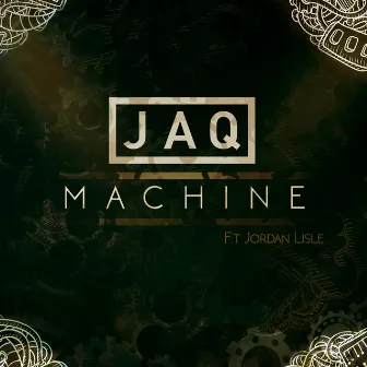 Machine (Remixes) by Jaq