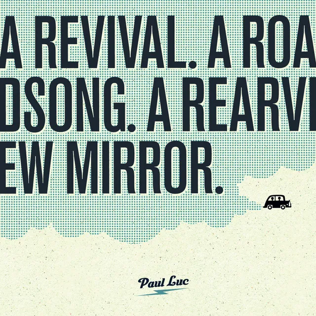 A Revival. a Roadsong. a Rearview Mirror.