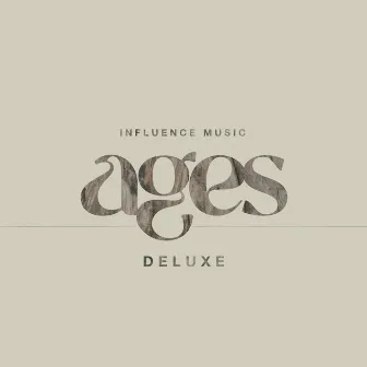 ages (Deluxe / Live) by Influence Music