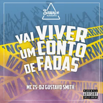 Vai Viver um Conto de Fadas by DJ Gustavo Smith