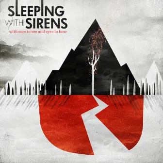 With Ears To See And Eyes To Hear by Sleeping With Sirens