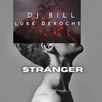 Stranger by Luke DeRoche