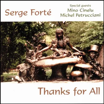 Thanks for All by Serge Forté Trio