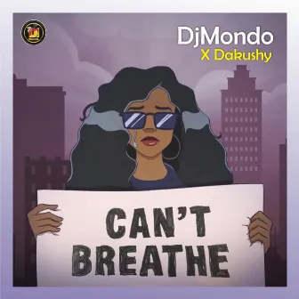 Can't Breathe by DjMondo