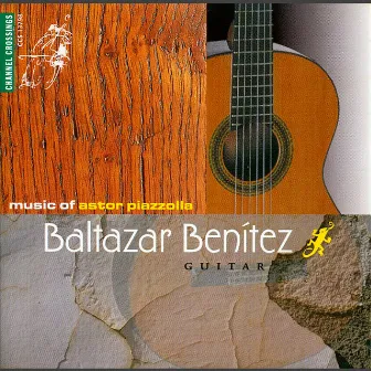 Music of Astor Piazzolla by Baltazar Benítez