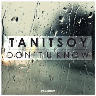 Don`t U Know by Tanitsoy