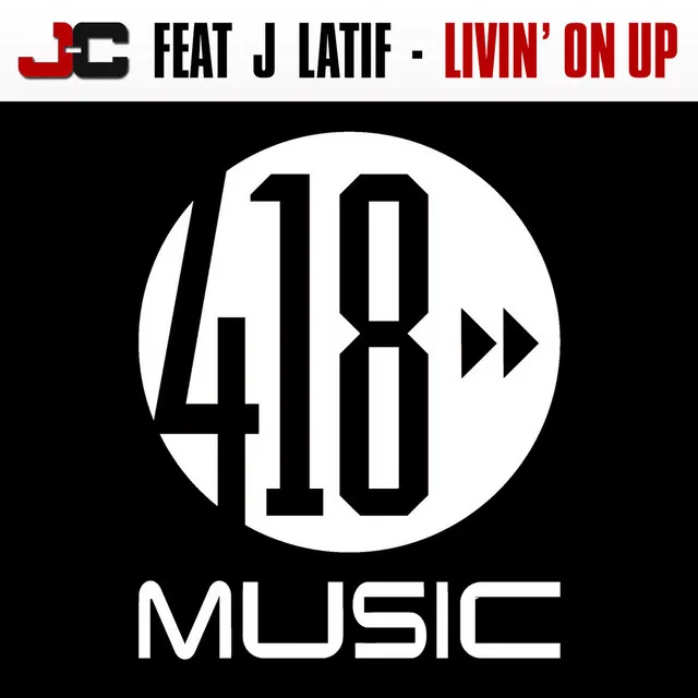 Livin' On Up (feat. J Latif)