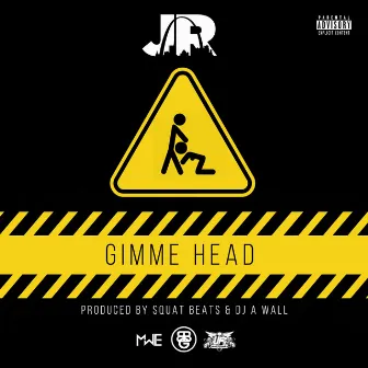 Gimme Head by Junior