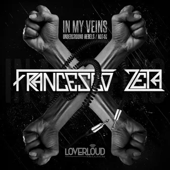 In My Veins by Francesco Zeta