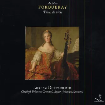 Forqueray, A.: Pieces De Viole by Lorenz Duftschmid