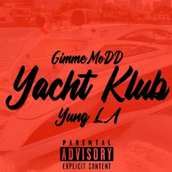 Yacht Klub by Gimme Mo DD