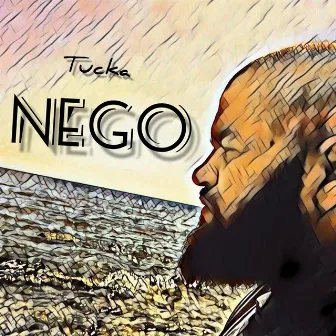 Nego by Tucka