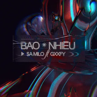 Bao Nhiêu by $A Milo