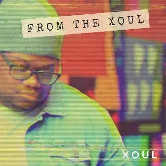 From the Xoul by Xoul