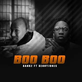 Boo Boo by Bankz