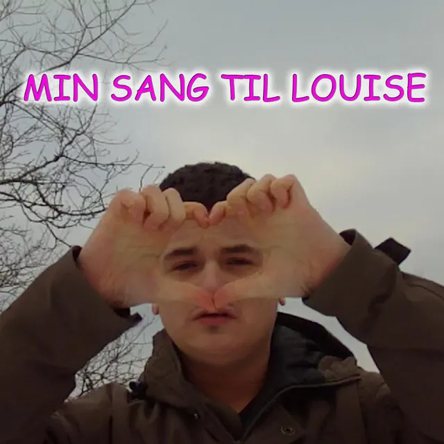 Min Sang Til Louise (feat. Lyn Allan)