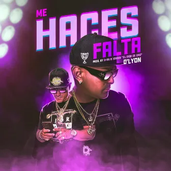 Me Haces Falta by D'Lyon El Salvaje