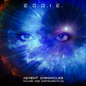 Advent Chronicles Volume: One (Instrumentals) by E.D.D.I.E.